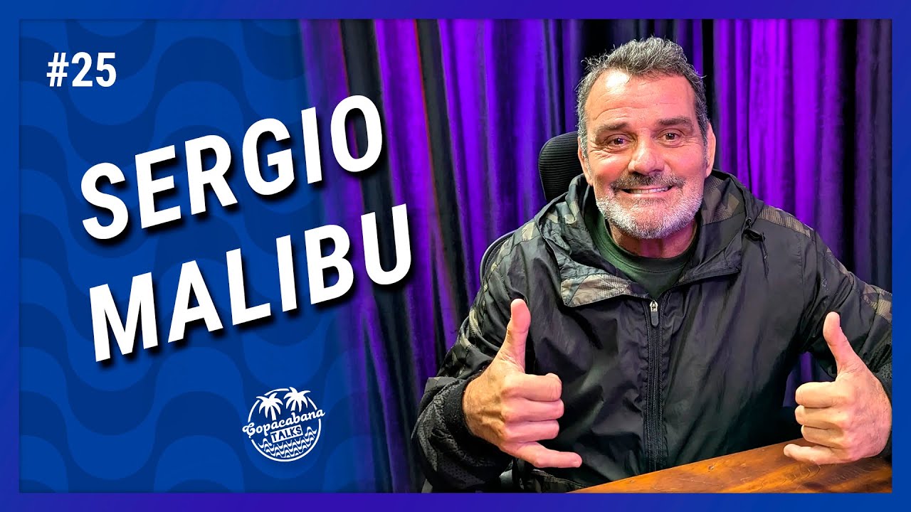 SERGIO MALIBU - 3X CAMPE&Atilde;O MUNDIAL - FAIXA CORAL DE JIU-JITSU 8 GRAUS | Copacabana Talks #25
