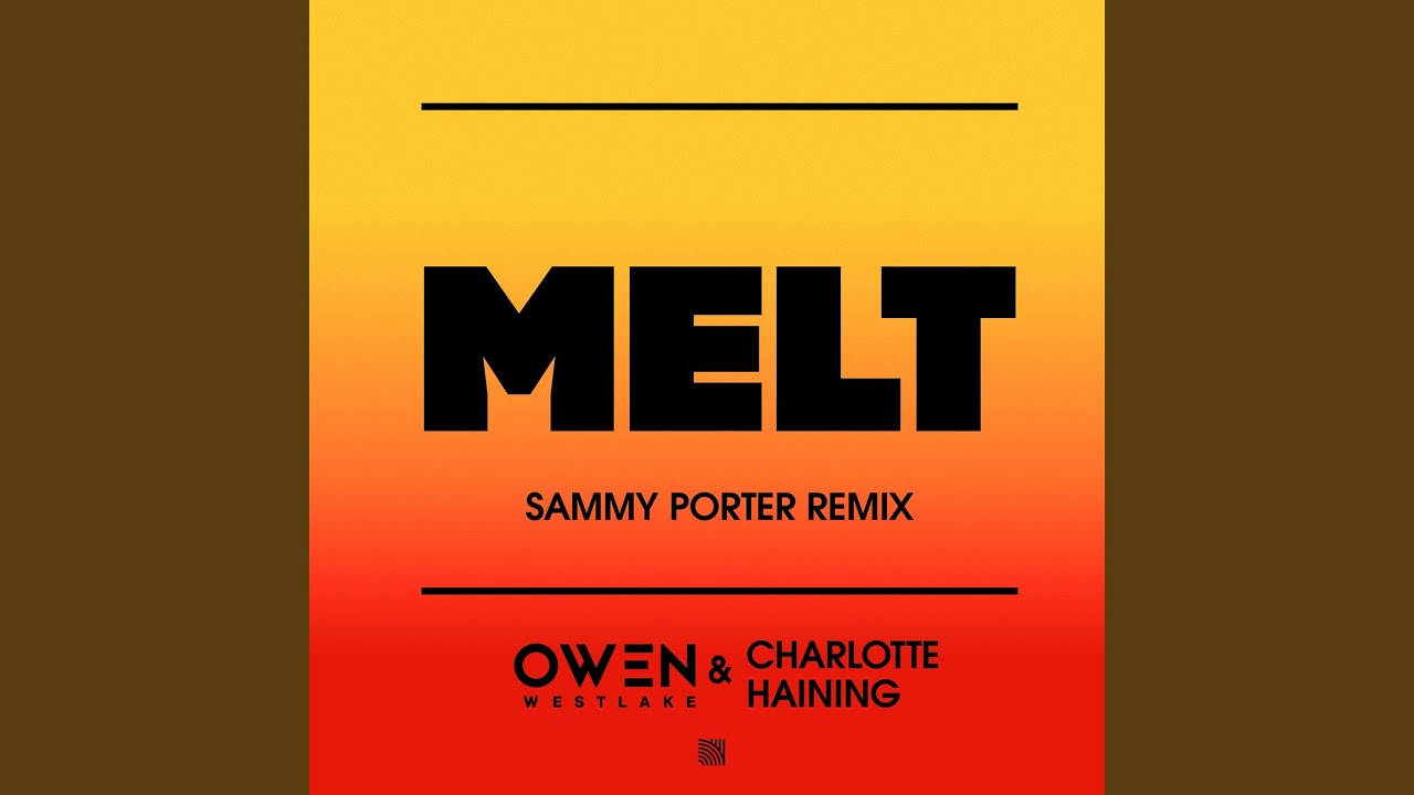 Melt (Sammy Porter Extended Remix)