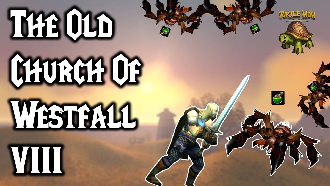 The Old Church of Westfall VIII - Turtle Wow Quest