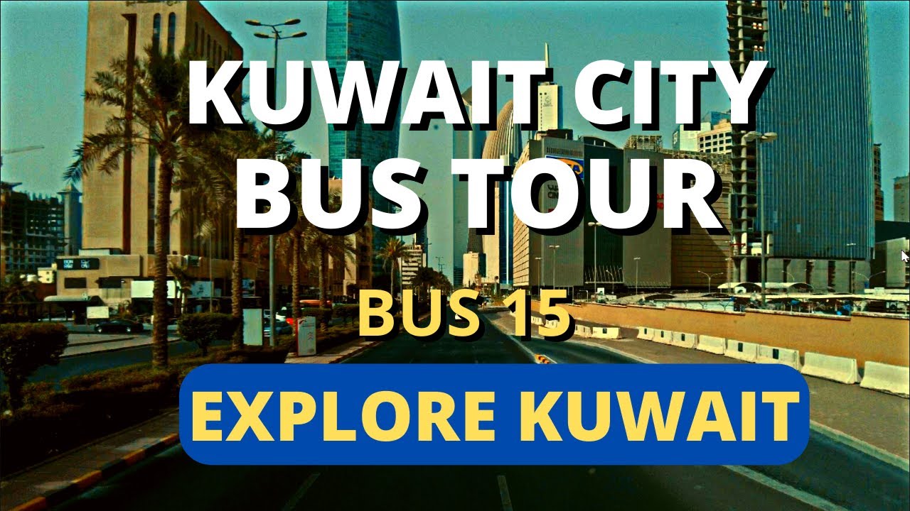 Kuwait City Bus Tour: Maliya to Salmiya I Bus 15 I Tourist Attraction