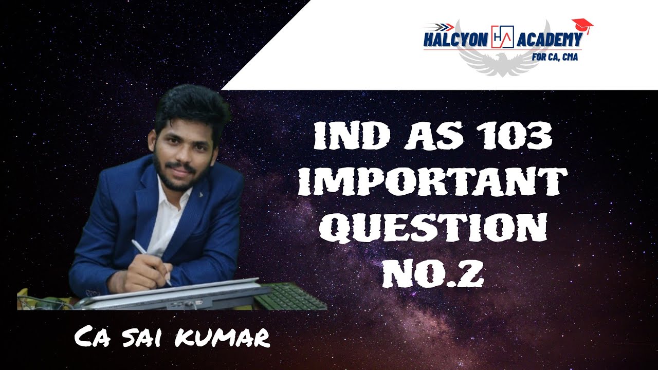CMA FINAL CFR IND AS 103 - IMPORTANT QUESTION 2