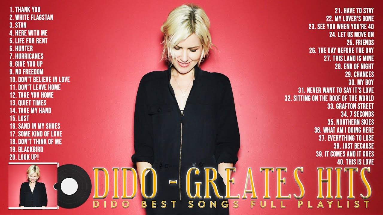 D I D O  Greatest Hits Full Album 2022 ~ The Best Of D I D O  ~ D I D O  Best Songs Collection