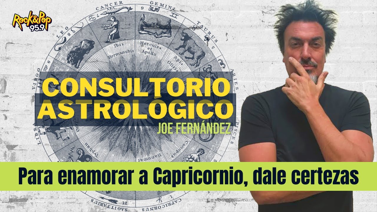 #ConsultorioAstrológico - Para enamorar a Capricornio, dale certezas