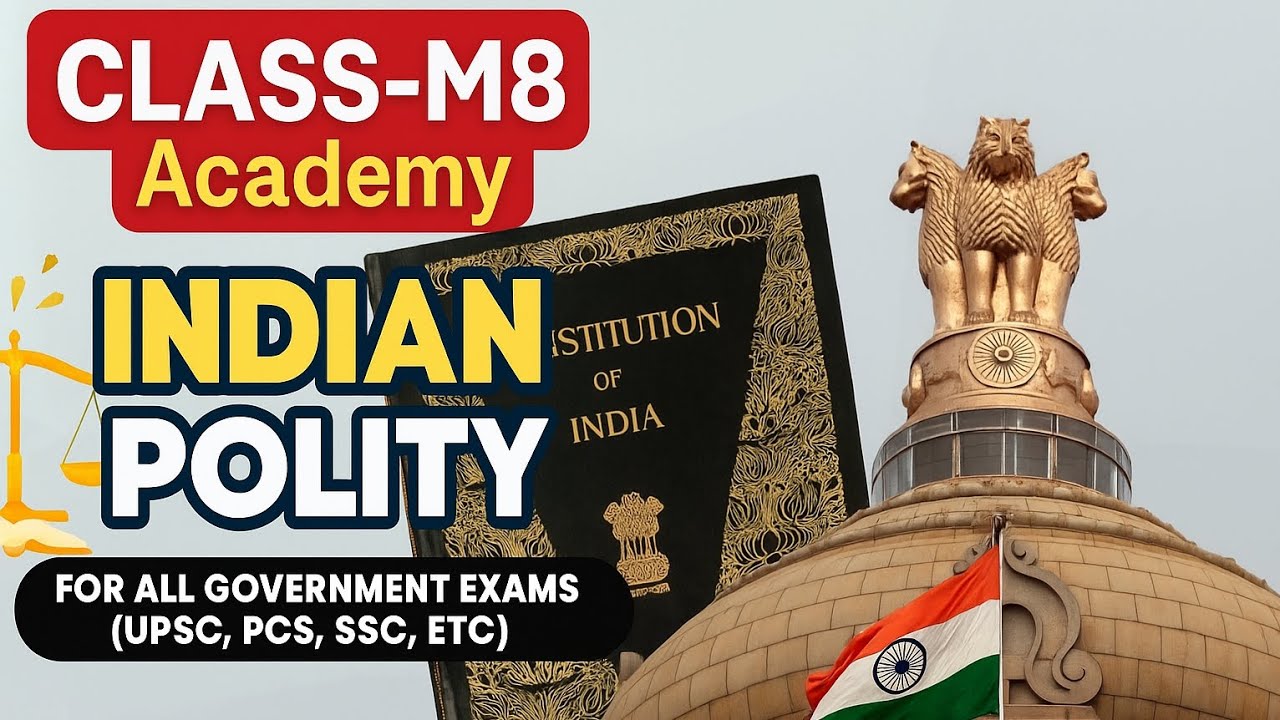 Class - 6 | Indian Polity for UPSC, PCS, SSC and other Government Exam 