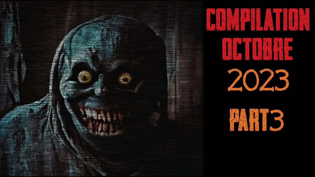 Compilation octobre 2023 - Part3