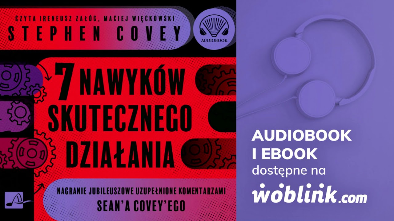 7 nawyk&oacute;w skutecznego działania - Stephen R. Covey | Audiobook PL | Fragment