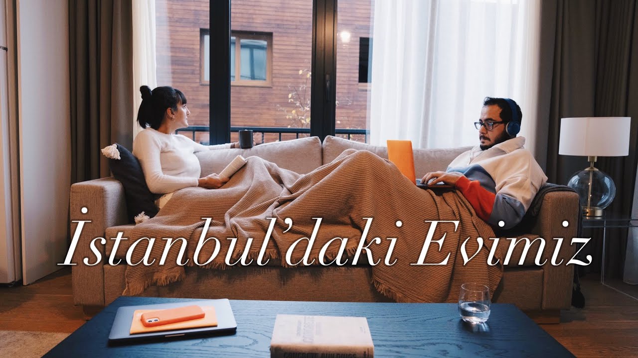İstanbul’daki 1+1 Evimiz | Sohbet Muhabbet