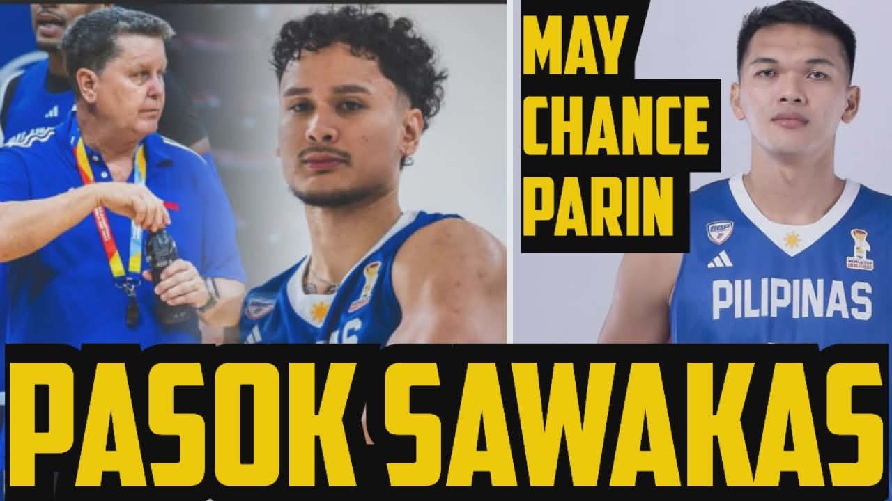 GILAS JUAN GOMEZ DELIANO PASOK NA SAWAKAS HINDI PA FINAL LINEUP | JUSTINE BALTAZAR MAY CHANCE PARIN