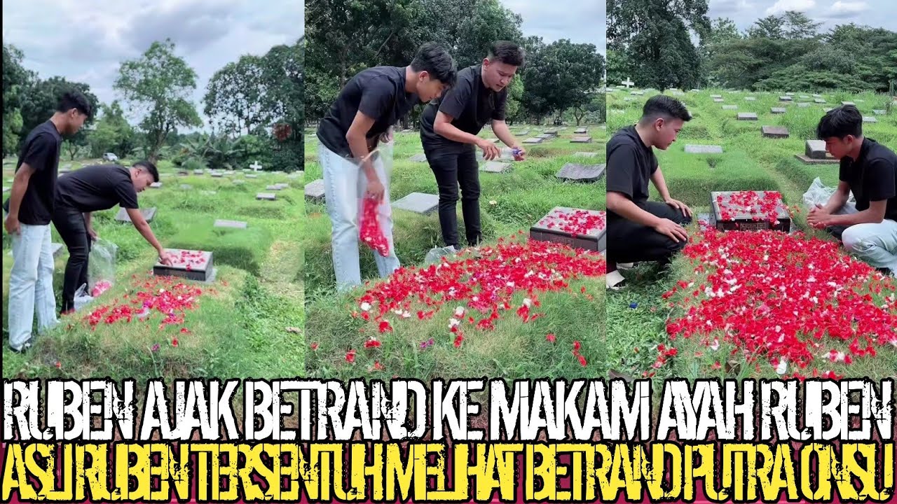 SEDIH‼️RUBEN ONSU AJAK BETRAND PUTRA ONSU KE MAKAM. AYAH RUBEN ASLI RUBEN TERSENTUH MELIHAT BETRAND