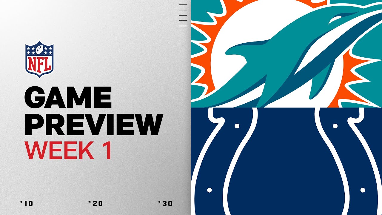 Miami Dolphins vs Indianapolis Colts | Week 1 Game Preview