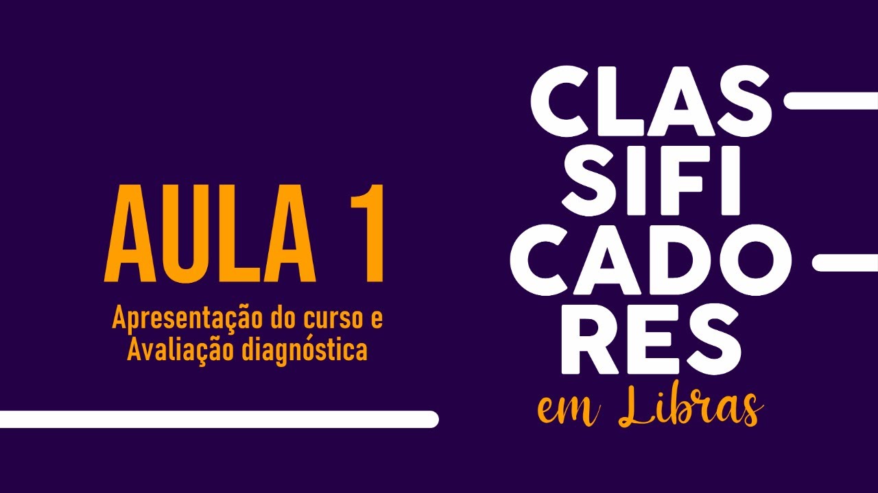 AULA 1 - Apresentação do curso | CURSO DE CLASSIFICADORES