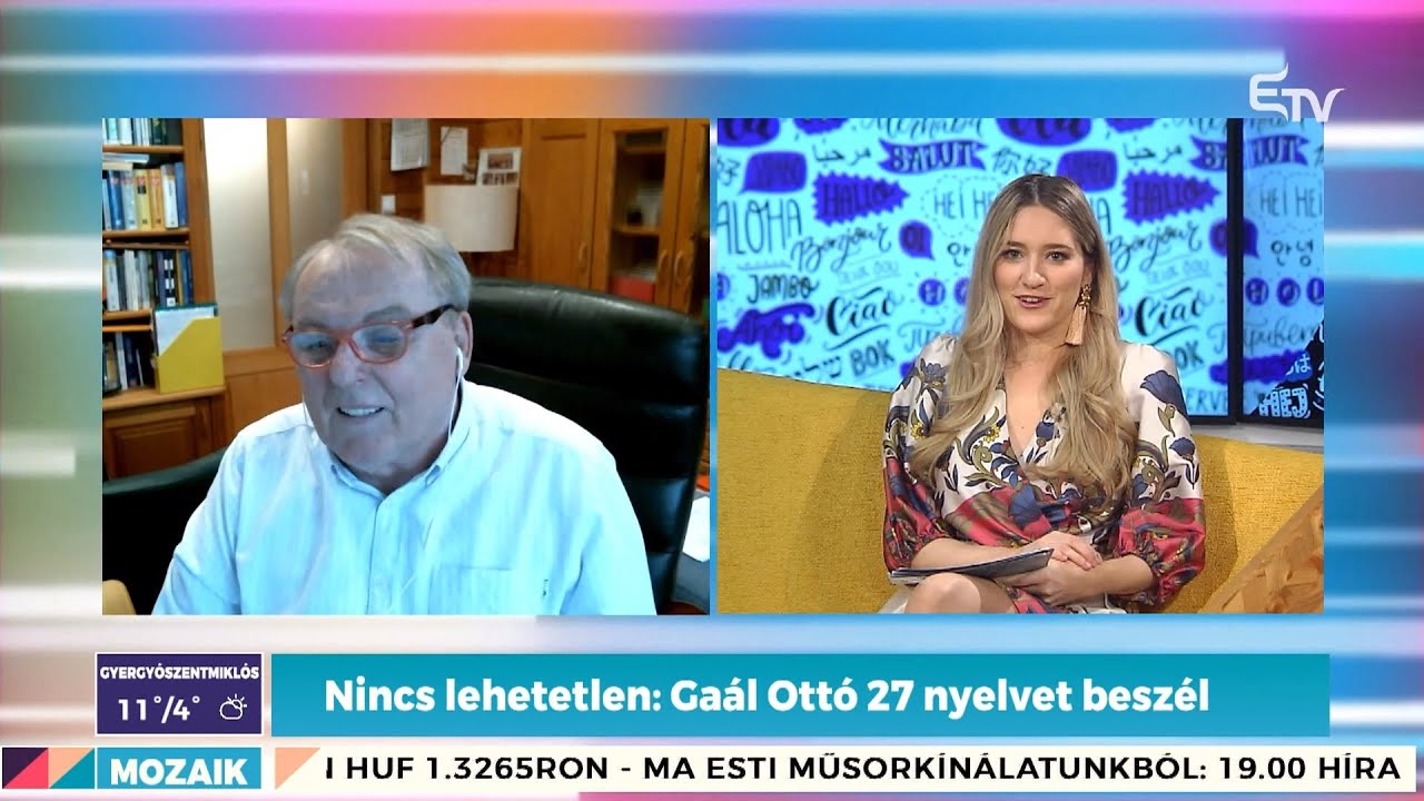 Nincs lehetetlen: Gaál Ottó 27 nyelvet beszél – Mozaik