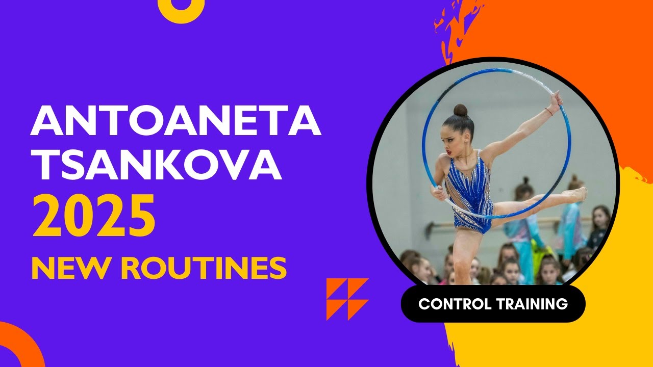 ✨ Antoaneta Tsankova (BUL) – FIRST LOOK at All 4 New Routines (Junior) | Control Training 2025 🔥