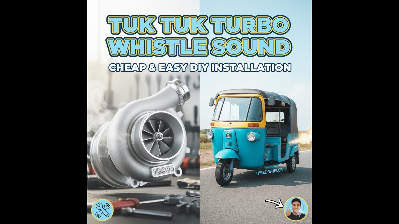 Tuk Tuk Turbo Whistle Sound | Cheap & Easy DIY Installation