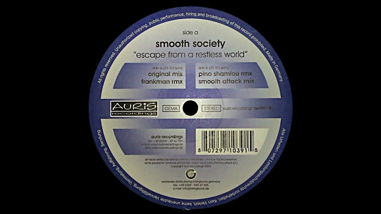 Smooth Society  -  Escape From a Restless World (Smooth Attack Mix)