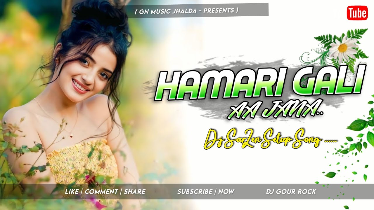 Hamari Gali Aa Jana EDM Punchi Damal Mix DjGour Rock