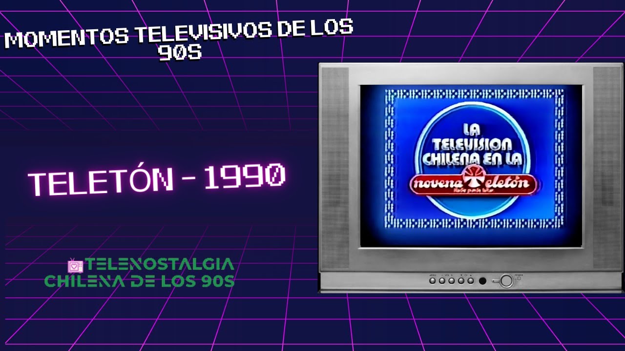[MOMENTOS TELEVISIVOS DE LOS 90]: Teletón - 1990