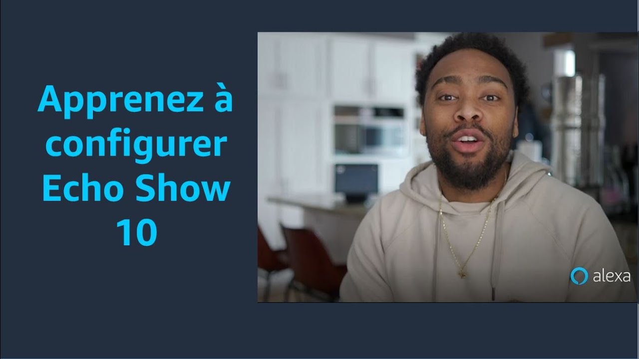 Apprenez à configurer Echo Show 10 | Amazon Alexa Canada