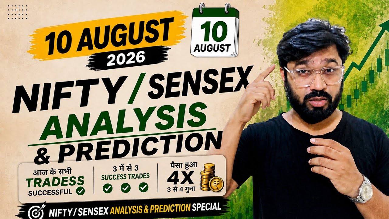 || Nifty Analysis and Sensex Prediction for Tomorrow || August 10, 2026 ||