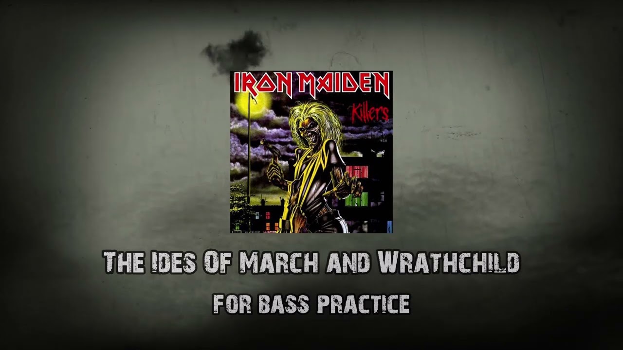 [For bass practice] Iron Maiden   -The Ides Of March and Wrathchild- [Bass Lowered]