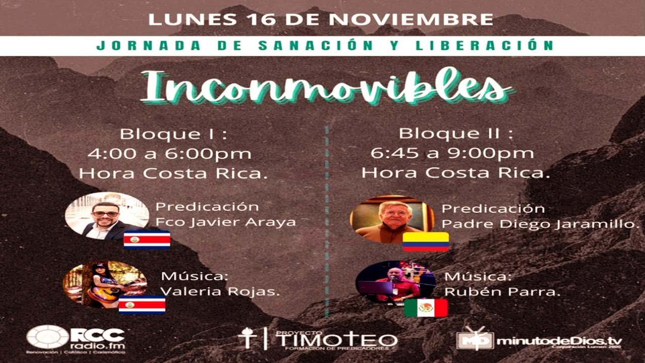 Inconmovibles / Sanaci&oacute;n Integral - Padre DIego Jaramillo / D&iacute;a 1 - Bloque 2