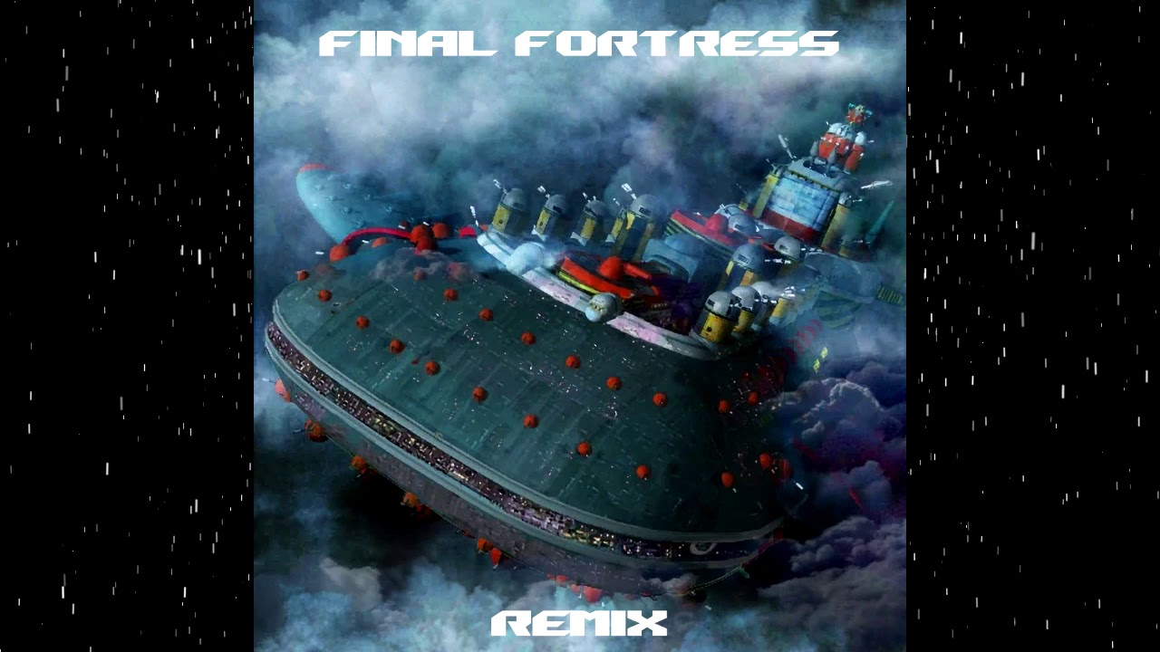 FINAL FORTRESS (HTM REMIX)