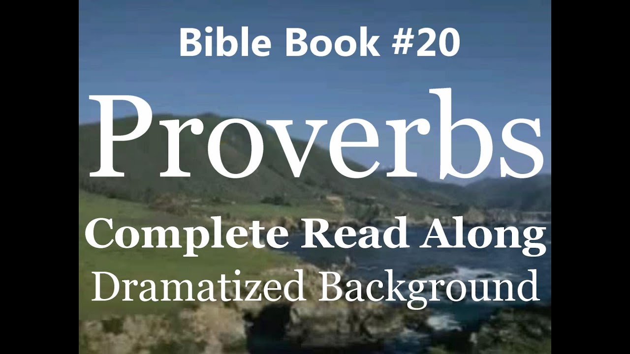 Bible Book 20. Proverbs Complete - King James 1611 KJV Read Along - Diverse Readers Dramatized Theme