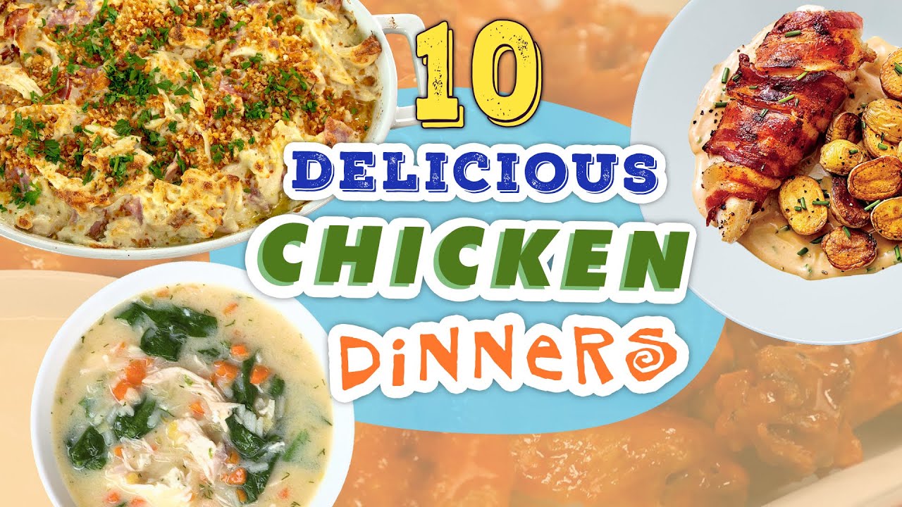 10 Easy Ways to Cook Chicken | Chicken Dinner Recipe Compilation | MyRecipes