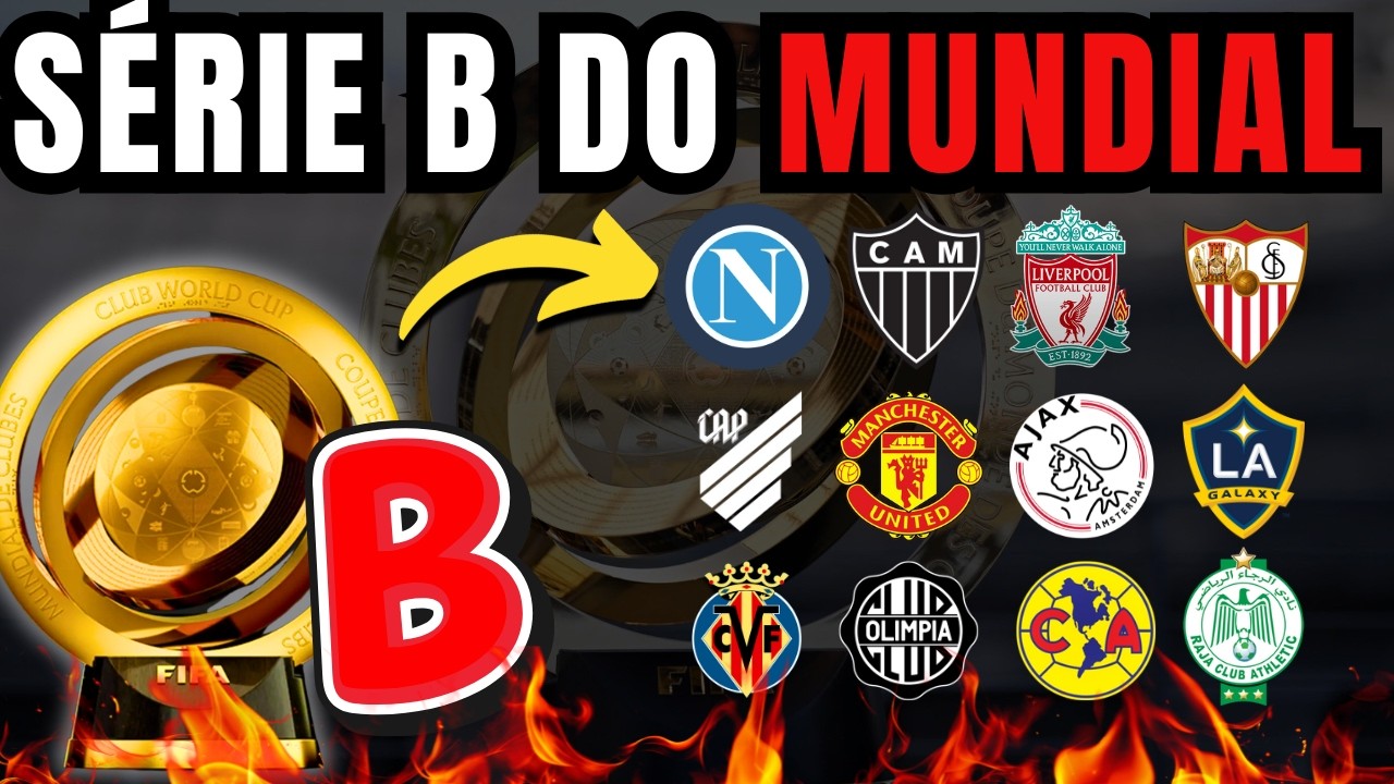 E se existisse a ''SÉRIE B'' da COPA DO MUNDO DE CLUBES? 🅱️🤔