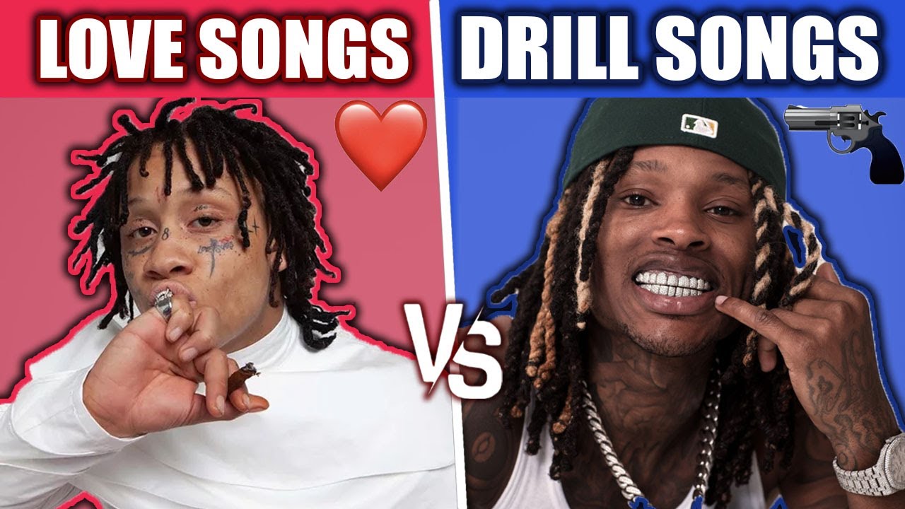 LOVE RAP SONGS VS DRILL RAP SONGS