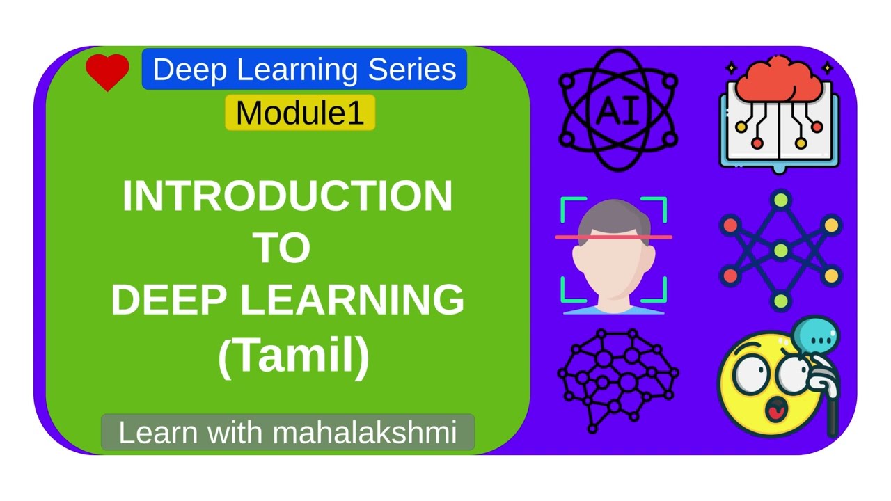 DL Basics EP1: MODULE 1: INTRODUCTION TO DEEP LEARNING |  Explained in Tamil | Deep Learning course