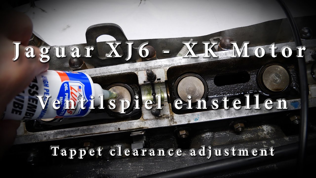 Jaguar XJ6 - XK Motor - Ventilspiel einstellen - Adjusting tappet clearance