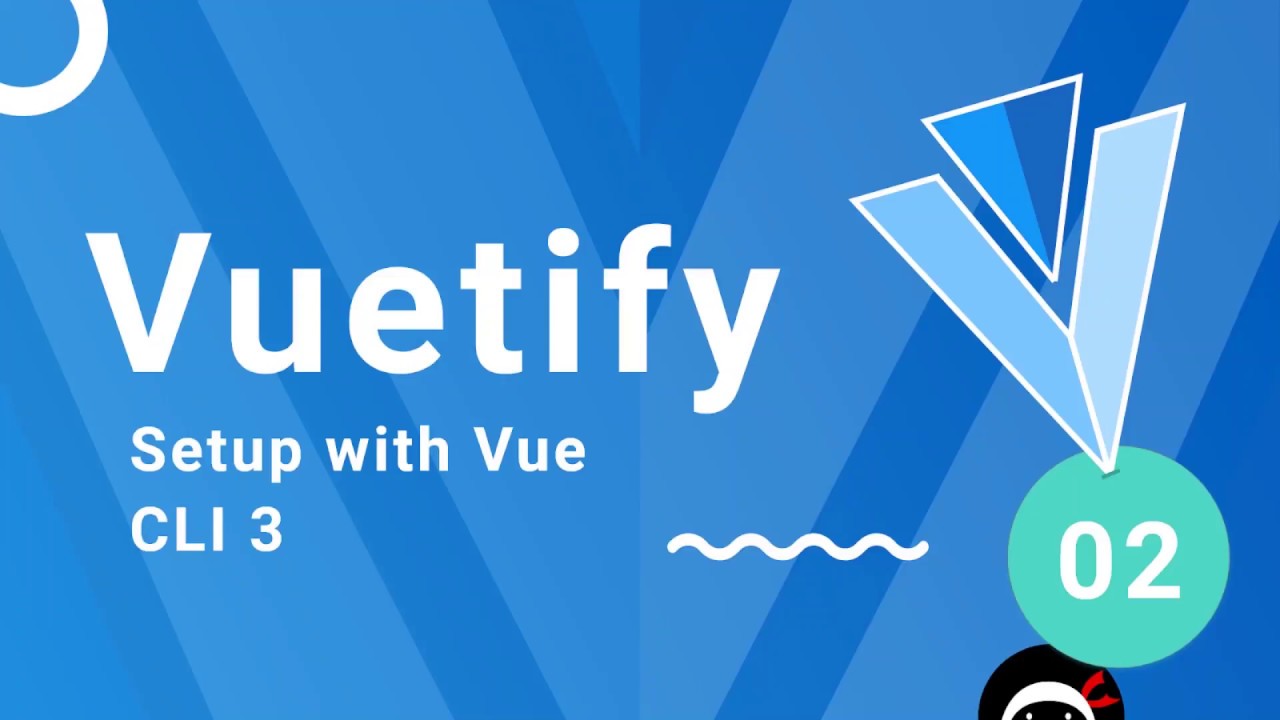 Vuetify Tutorial #2 - Setting Up Vuetify