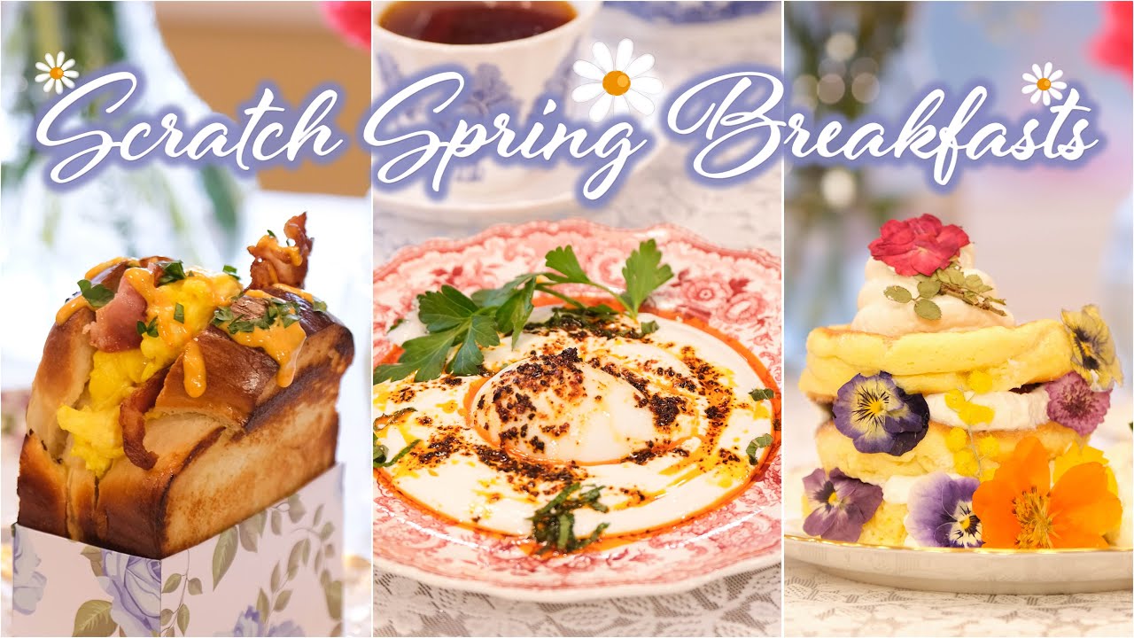 4 Beautiful Breakfasts (From Scratch)