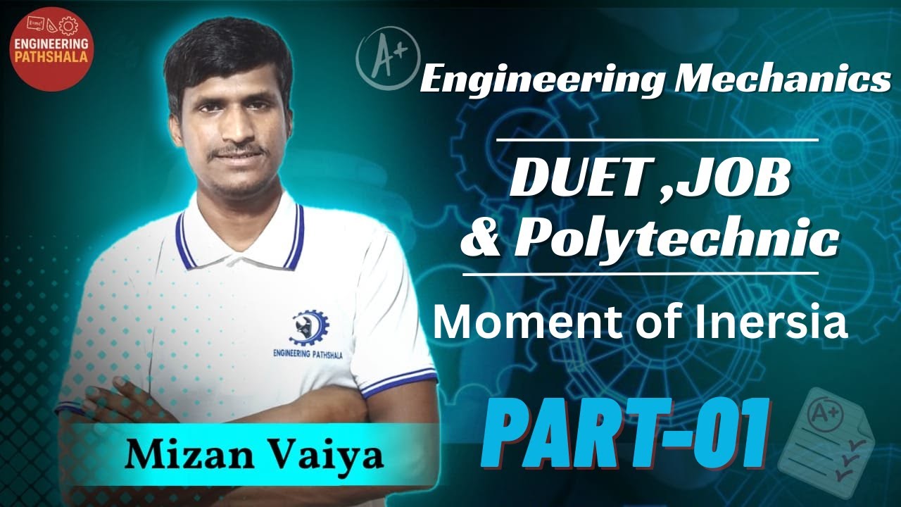 Mechanical Department||Eng Mechanics||Topic:Moment of Inersia||Written Part-1||DUET Admission||PSC