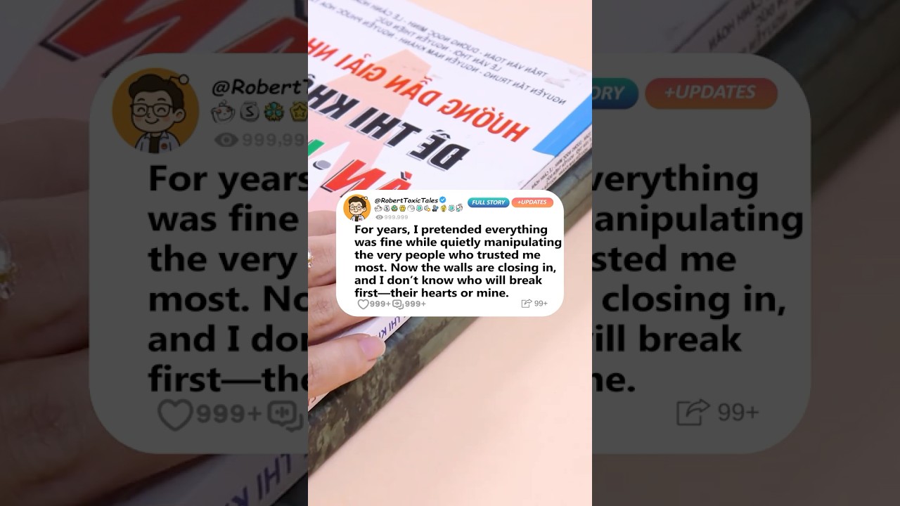 For years, I pretended everything was fine while quietly manipulating the...- Story Time