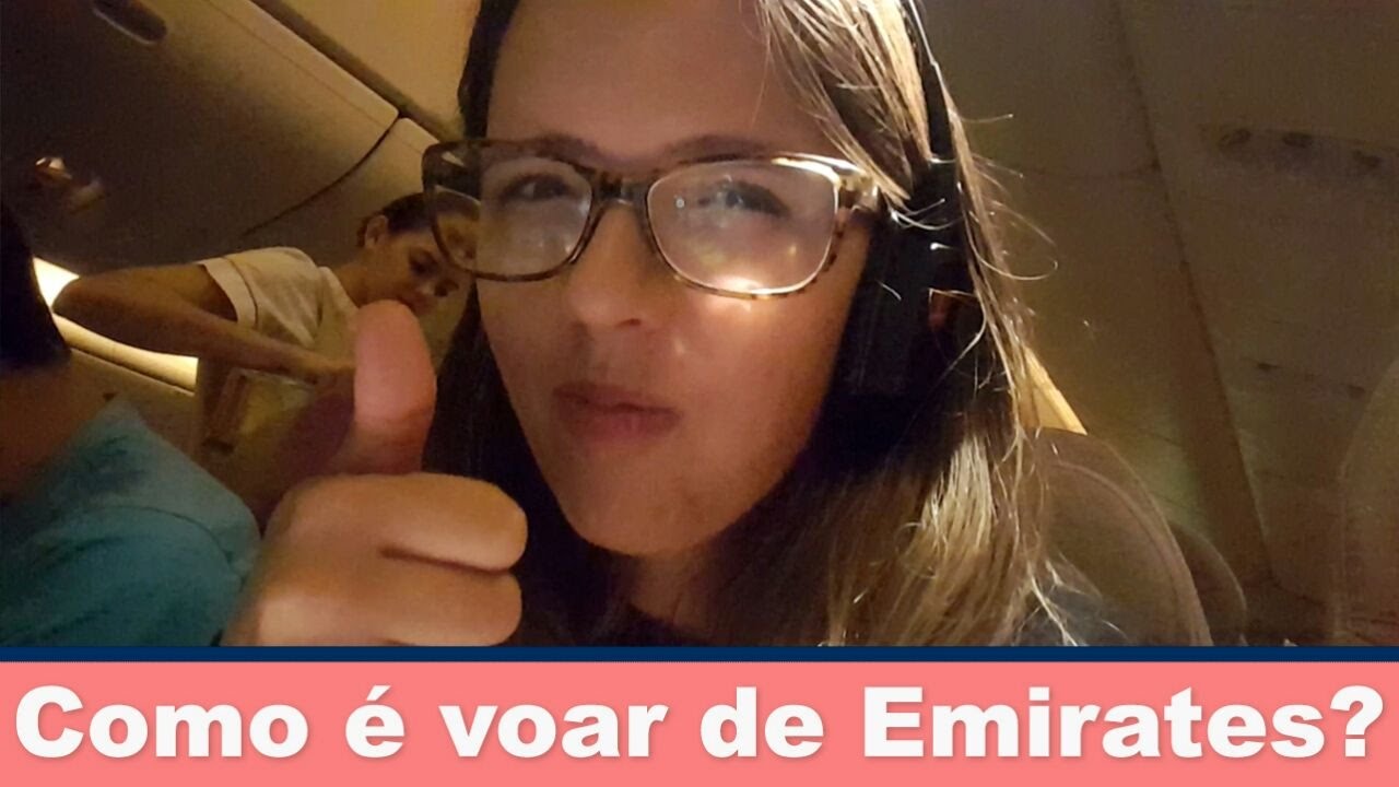 Como &eacute; voar de Emirates para Dubai de classe econ&ocirc;mica? | Prefiro viajar