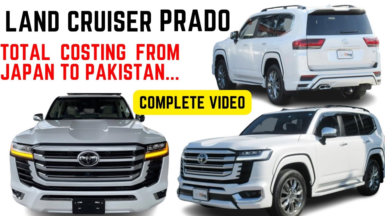 Howto Import Japan car in Pakistan l Toyota Land Cruiser 2023 Price costing JapanAuction to Pakistan