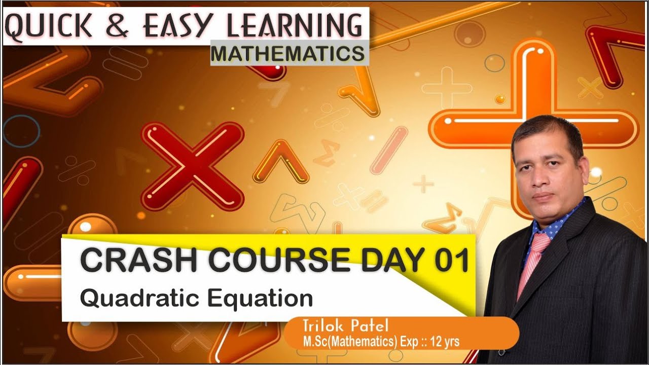 QUADRATIC EQUATION 1.0 | CRASH COURSE| MGCI INDORE | TRILOK PATEL | TP SIR