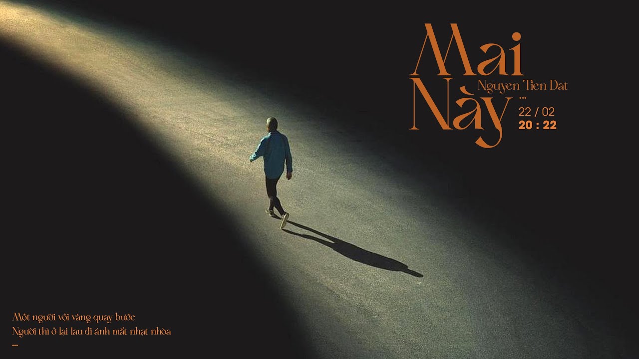 Mai N&agrave;y - Nguyen Tien Dat I MV Lyrics