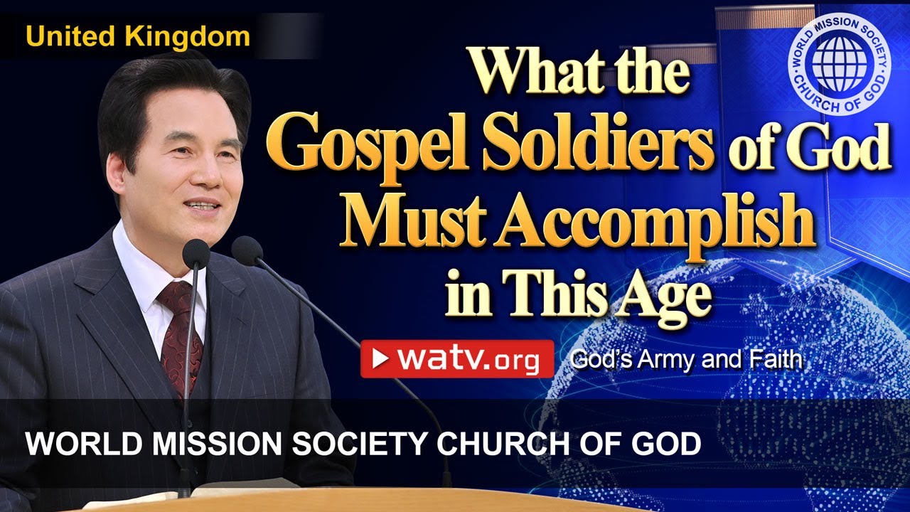 God’s Army and Faith | World Mission Society Church of God