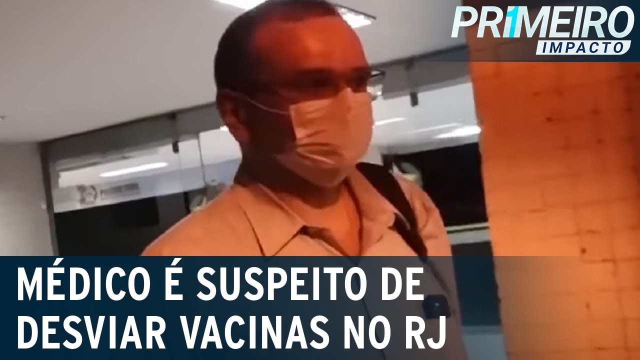 Médico do RJ é suspeito de desviar doses de vacina | Primeiro Impacto (29/03/21)