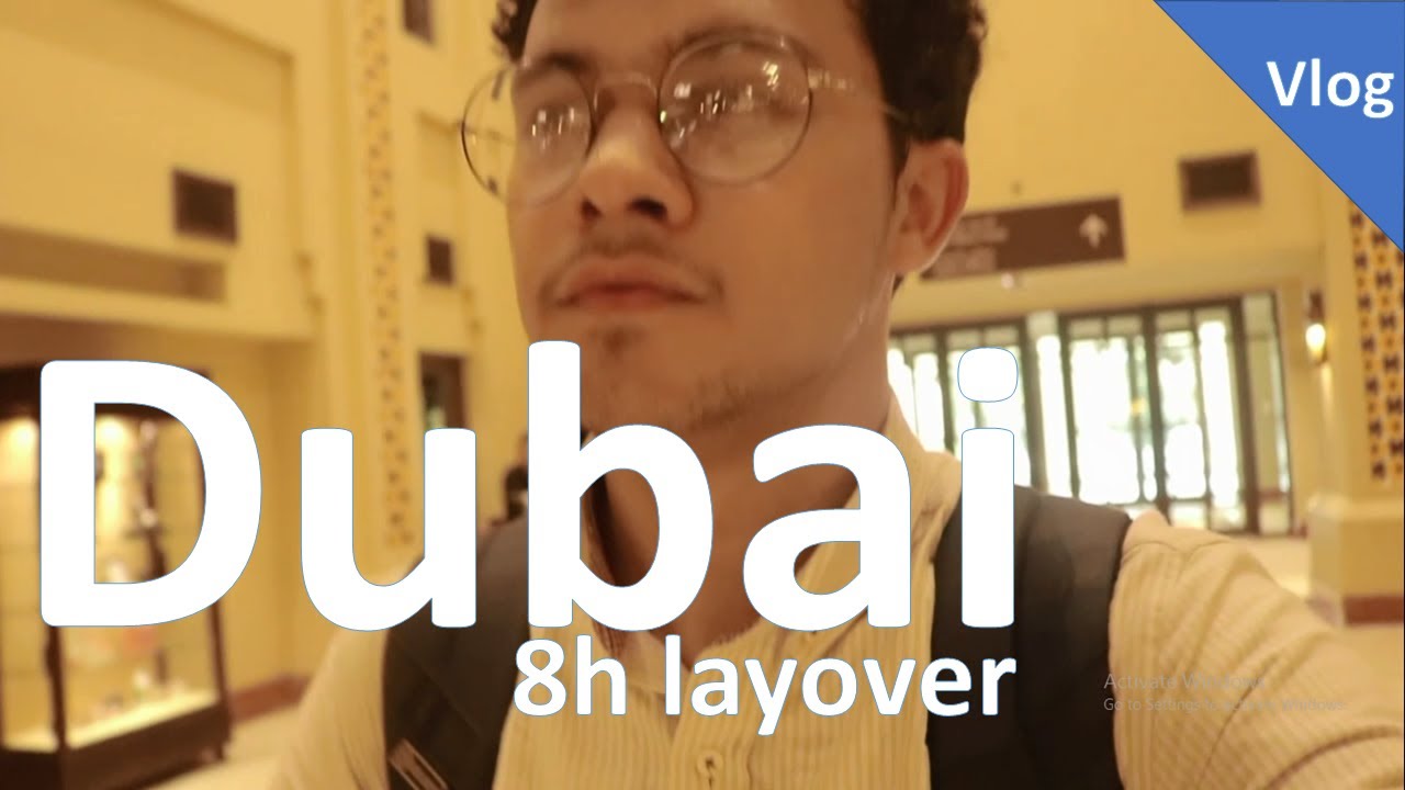 Dubai 8 hours layover