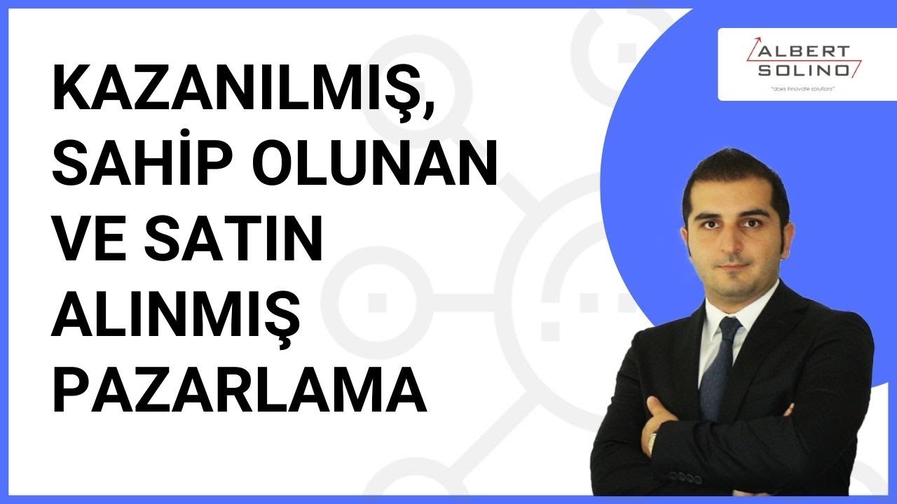 Pazarlamanın 3 Türü Kazanılmış, Sahip Olunan ve Satın Alınmış Pazarlama