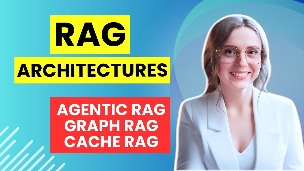 RAG Architectures Crash Course in 30 minutes