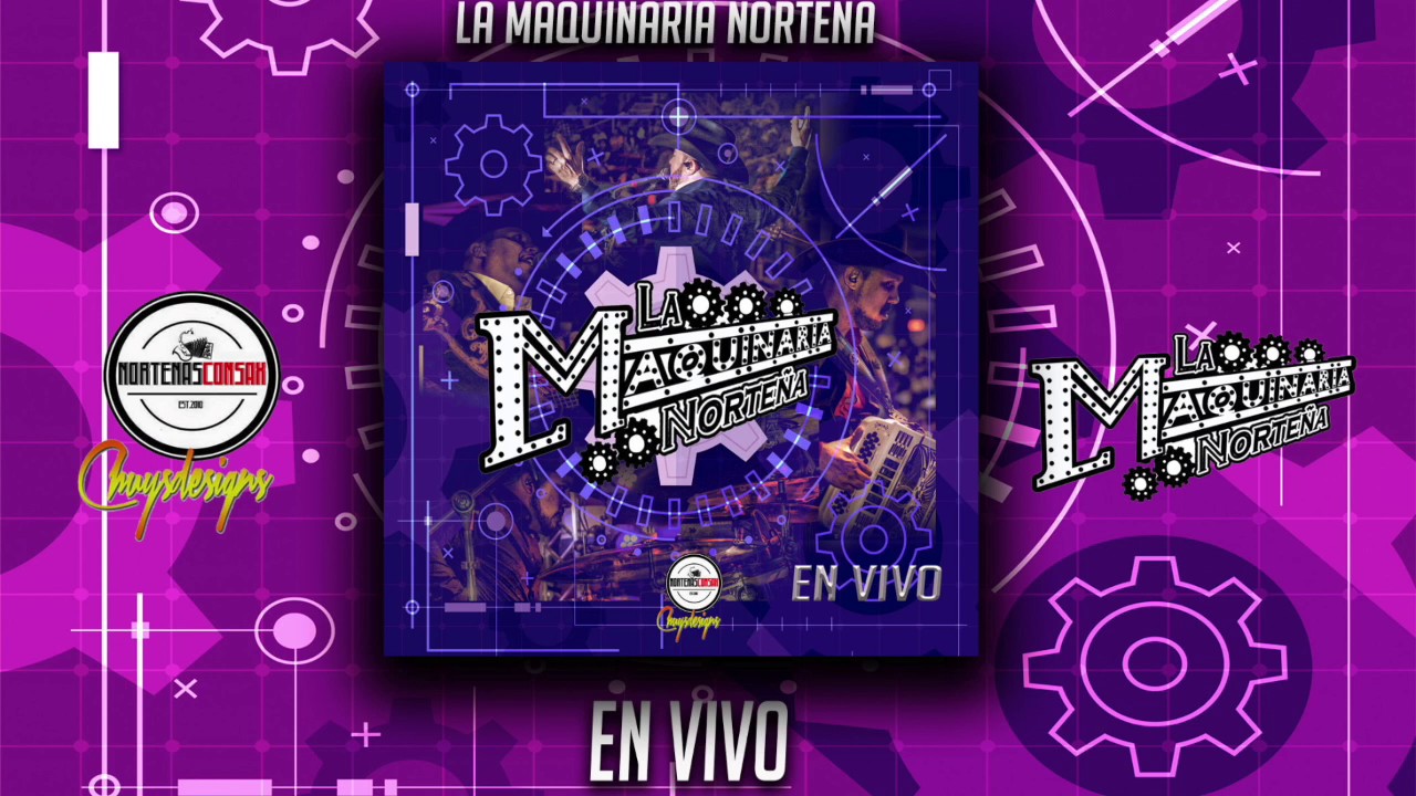 La Maquinaria Nortena -En Vivo (Nortenas-Polkas-Cumbias)