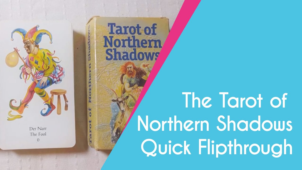 The Tarot of Northern Shadows Quick Flipthrough