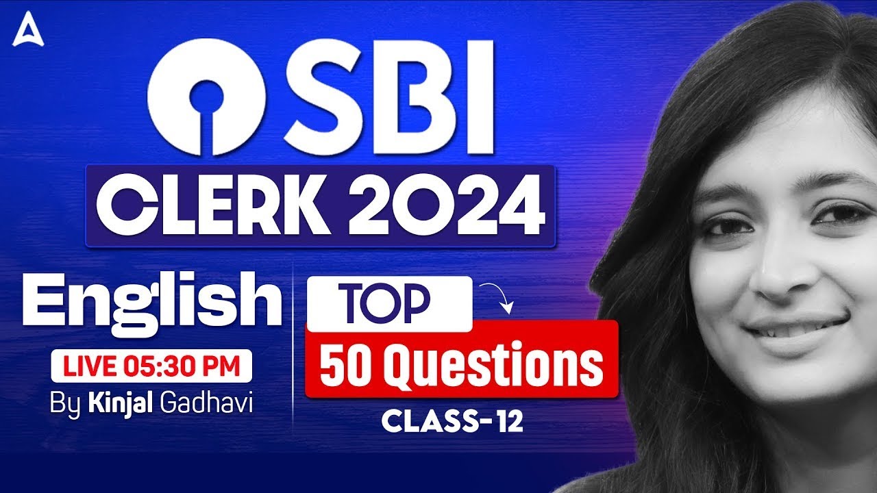 SBI Clerk English 2024 | English Top 50 Questions Class-12 | By Kinjal Gadhavi