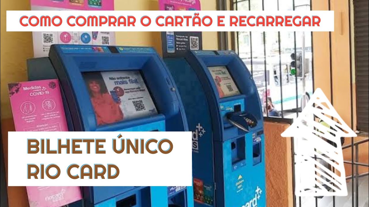 Bilhete &Uacute;nico e Rio Card - como comprar e recarregar o cart&atilde;o da passagem