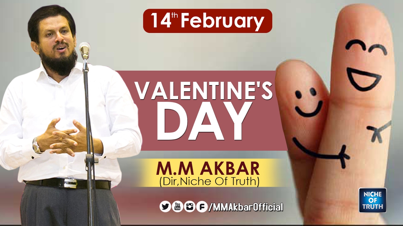Valentine's Day :: 2019 February 14th :: History :: by M M Akbar Latest Speech